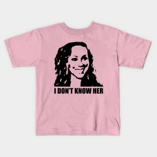 I don't know her Kids T-Shirt